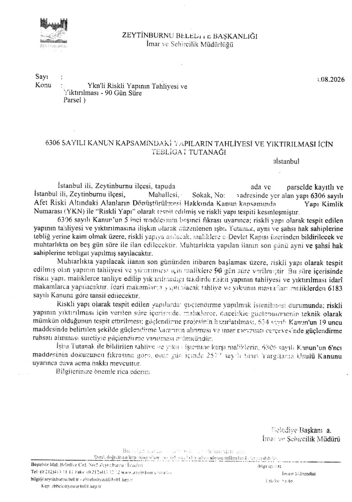 Zeytinburnu Belediyesi tarafından düzenlenen 6306 sayılı Kanun kapsamında tahliye ve yıktırma tebligat tutanağı örneği